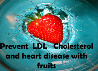 Prevent LDL Cholesterol and heart disease with fruits