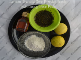 How to Prepare Lemon and Green Tea exfoliating face pack and Scrub Lemon Tea and Rice Powder Exfoliating Face Pack