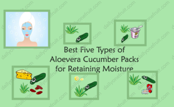 Best Five Types of Aloevera Cucumber Packs for Retaining Moisture