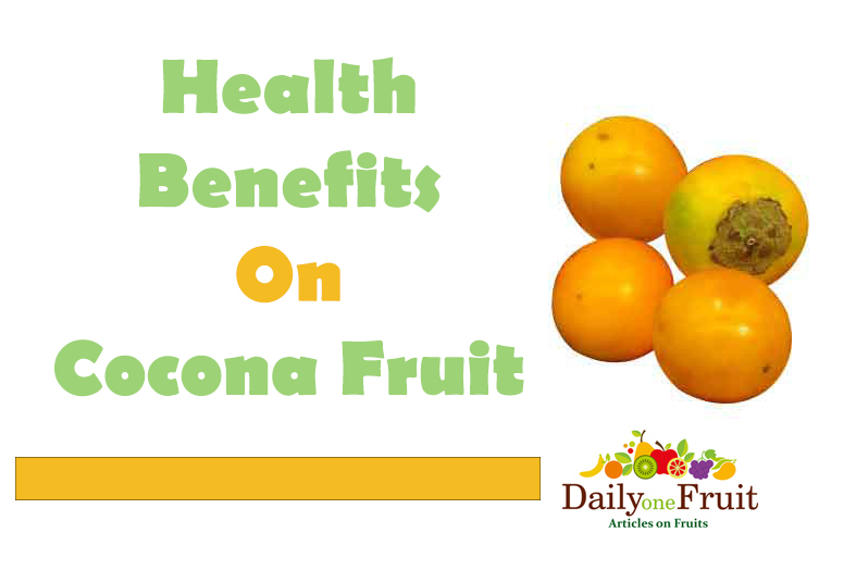 Health Benefits On Cocona Fruit