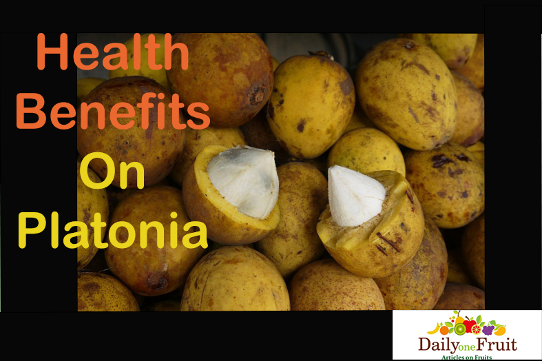 Health Benefits On Platonia