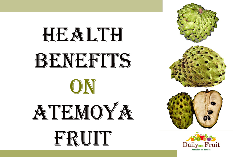 Health Benefits of atemoya fruit