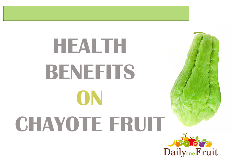 health benefits on chayote fruit