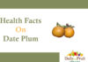Health Facts On Date Plum health facts on date plum